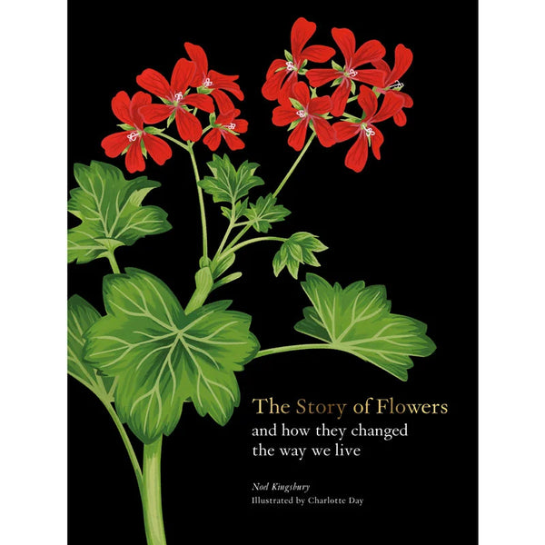 The Story of Flowers and How They Changed the Way We Live